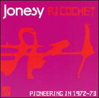 Ricochet: Pioneering in 1972-1973 von Jonesy