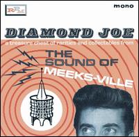 Diamond Joe: The Sound of Meeks-ville von Various Artists