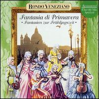 Fantasia di Primavera von Rondó Veneziano