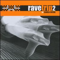 Rave Trip, Vol. 2 von Camilo Rocha