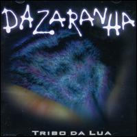 Tribo Da Lua von Dazaranha