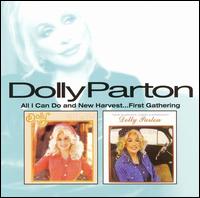 All I Can Do/New Harvest...First Gathering von Dolly Parton