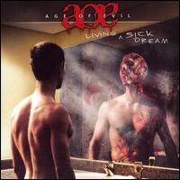 Living a Sick Dream von Age of Evil