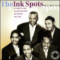 We'll Meet Again von The Ink Spots