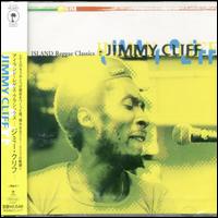 Island Reggae Classics: Jimmy Cliff von Jimmy Cliff