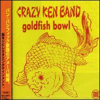 Goldfish Bowl von Crazy Ken Band