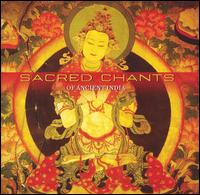 Sacred Chants of Ancient India von Various Artists