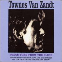 Songs Torn from the Flesh von Townes Van Zandt