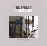 Luc Ferrari: Didascalies von Luc Ferrari