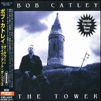 Tower/Live at the Gods von Bob Catley