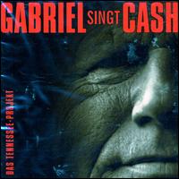 Gabriel Singt Cash von Gunter Gabriel
