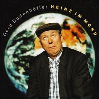 Heinz im Mond von Gerd Dudenhöffer