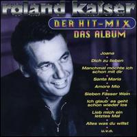 Hit - Mix - Das Album von Roland Kaiser