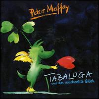 Tabaluga Und das Verschen von Peter Maffay
