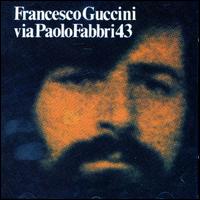 Via Paolo Fabbri 43 von Francesco Guccini