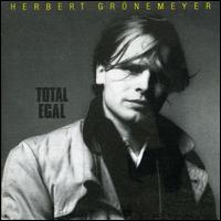 Total Egal von Herbert Grönemeyer