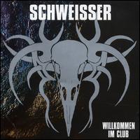 Willkommen Im Club von Schweisser
