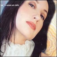 Veces un Cielo von Luz Casal