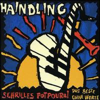 Schrilles Potpourri von Haindling