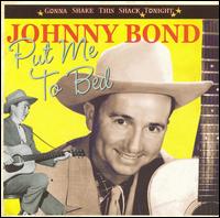 Gonna Shake This Shack Tonight/Put Me to Bed von Johnny Bond