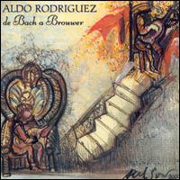 Bach A Brouwer von Aldo Rodríguez