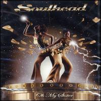 Oh My Sister von Soulhead