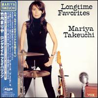 Longtime Favorites von Mariya Takeuchi