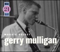 Mosaic Select: Gerry Mulligan von Gerry Mulligan