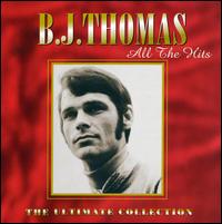 All the Hits: Ultimate Collection von B.J. Thomas
