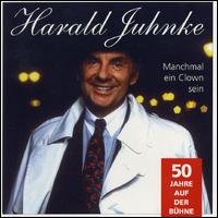 Manchmal ein Clown Sein von Harald Juhnke