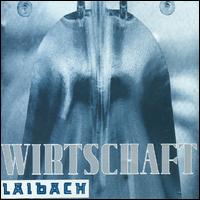 Wirtschaft Ist Tot von Laibach