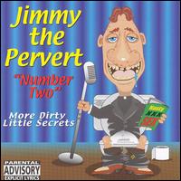 My Dirty Little Secret, Vol. 2 von Jimmy the Pervert