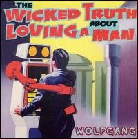 Wicked Truth About Loving a Man von Wolfgang