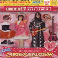 Best Album 2: Moe Song Wo Kiwameruzo!! von Under17