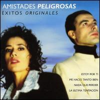 Exitos Originales von Amistades Peligrosas