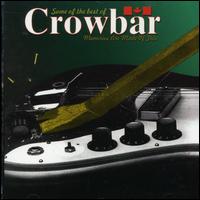Best of Crowbar [Unidisc] von Crowbar