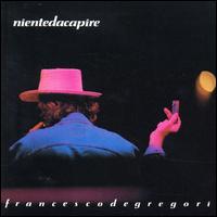 Niente da Capire von Francesco De Gregori