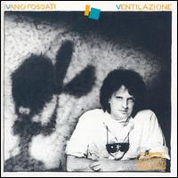 Ventilazione von Ivano Fossati