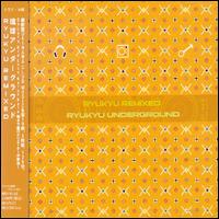 Ryukyu Remixed von Ryukyu Underground