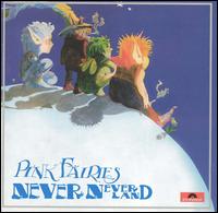 Neverneverland von The Pink Fairies