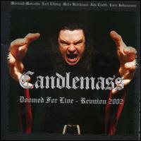 Doomed for Live: Reunion 2002 von Candlemass