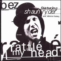 Rattle My Head von Bez