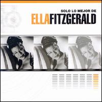 Solo Lo Mejor De von Ella Fitzgerald
