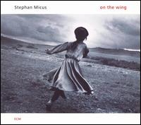 On the Wing von Stephan Micus