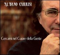 Cercami nel Coure della Gente von Al Bano