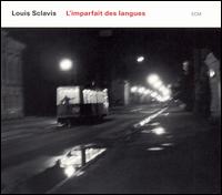 Imparfait des Langues von Louis Sclavis