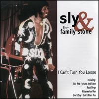 I Can't Turn You Loose von Sly & the Family Stone