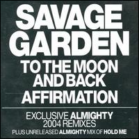 To the Moon & Back [UK #1] von Savage Garden