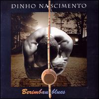 Berimbau Blues von Dinho Nascimento