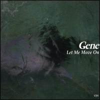 Let Me Move On von Gene